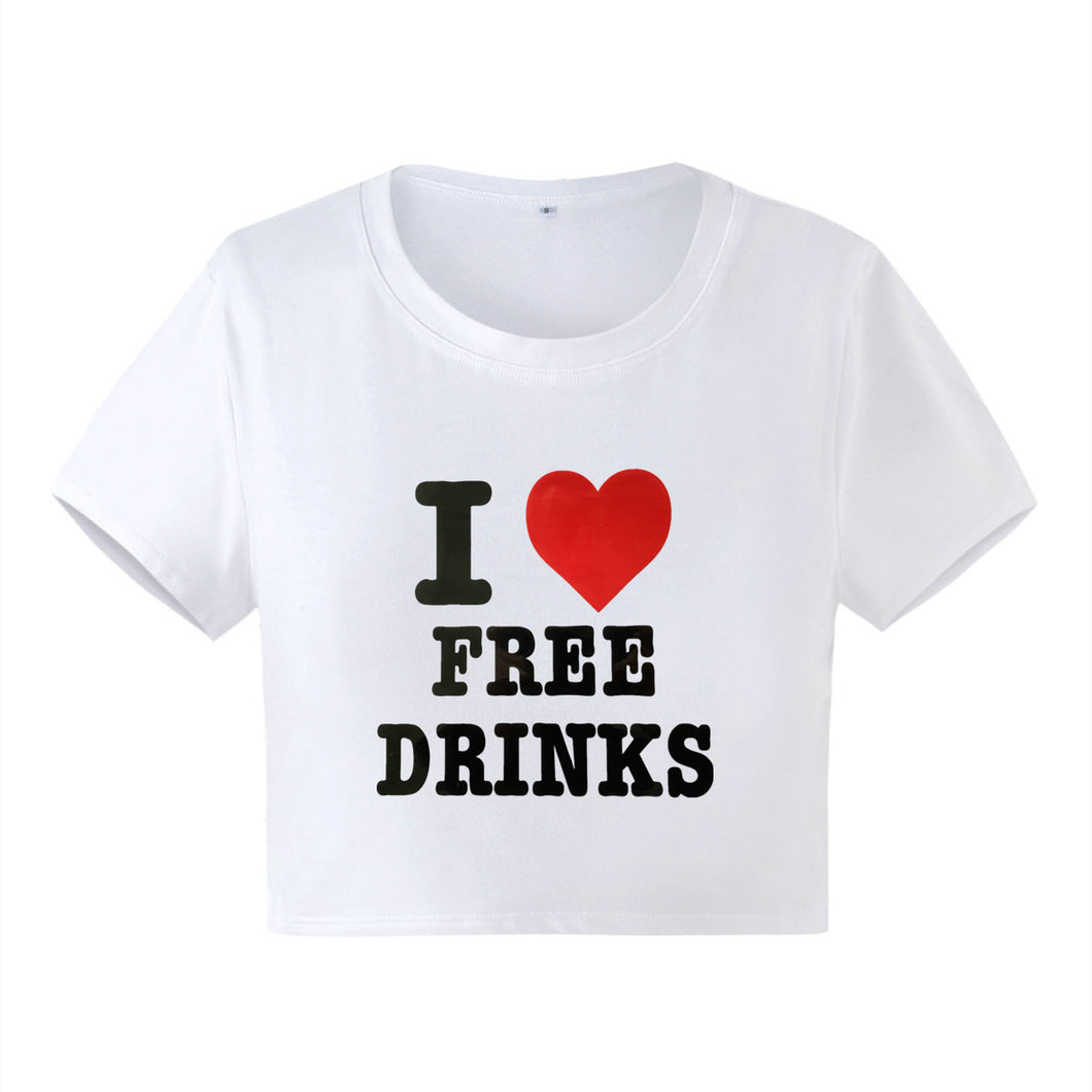 I Love Free Drinks Crop Tee White